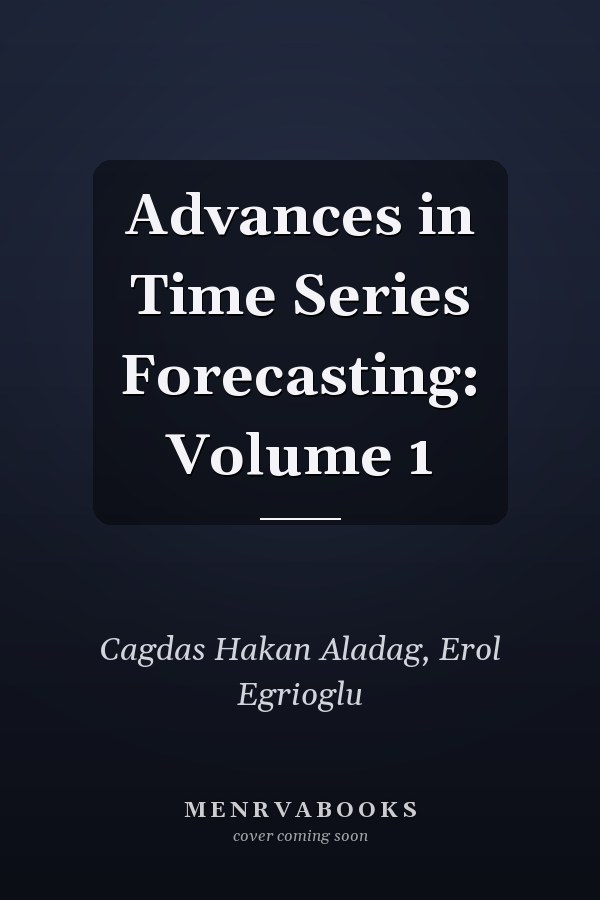 Advances in Time Series Forecasting: Volume 1