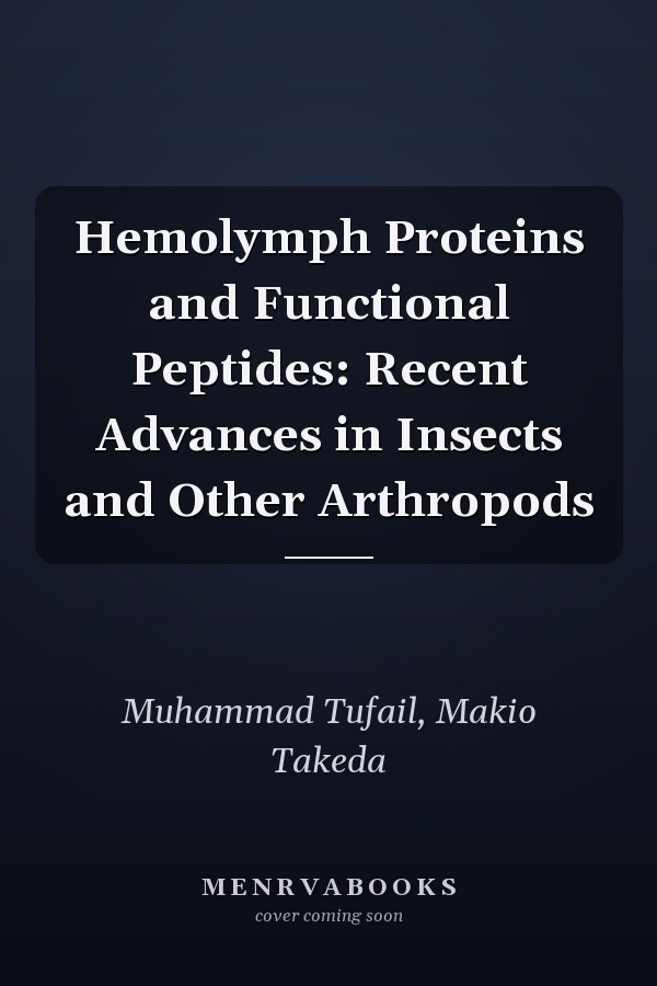 Hemolymph Proteins and Functional Peptides: Recent Advances in Insects and Other Arthropods