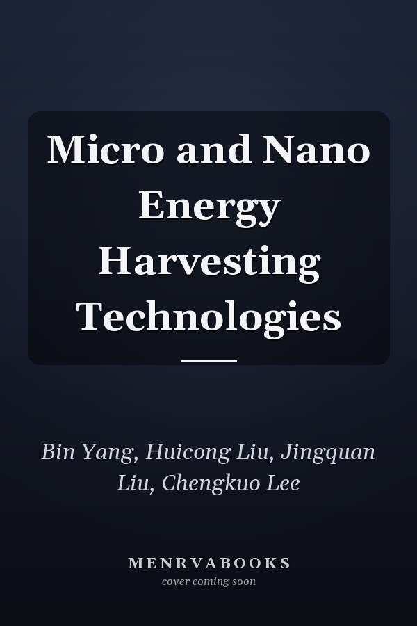 Micro and Nano Energy Harvesting Technologies