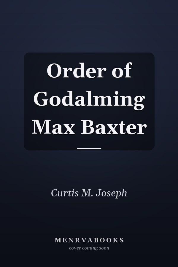 Order of Godalming Max Baxter