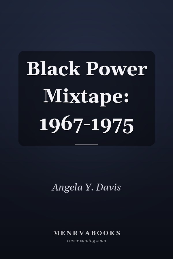 Black Power Mixtape: 1967-1975