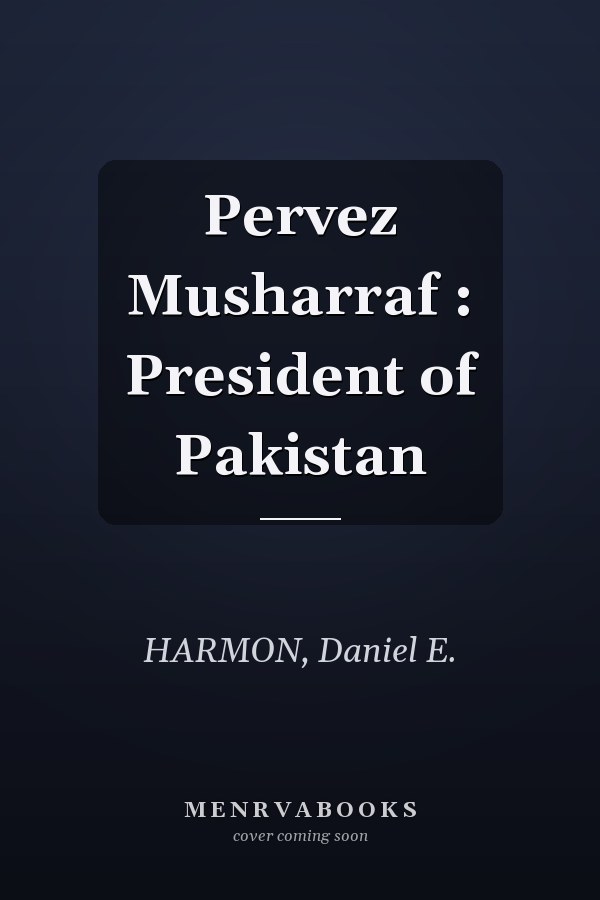 Pervez Musharraf : President of Pakistan