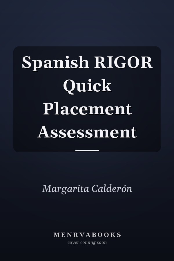 Spanish RIGOR Quick Placement Assessment