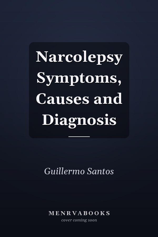 Narcolepsy Symptoms, Causes and Diagnosis