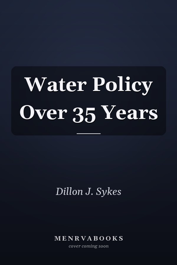 Water Policy Over 35 Years