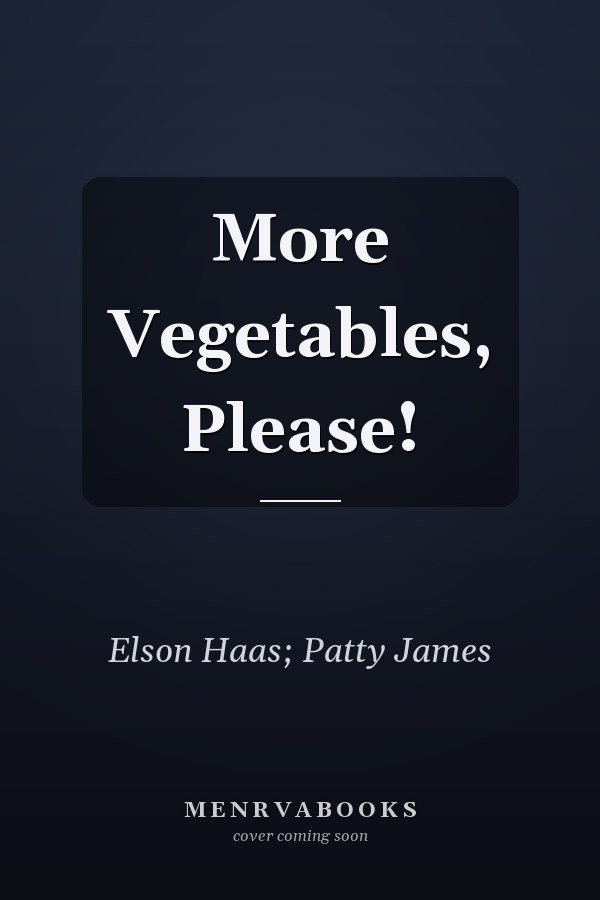 More Vegetables, Please!