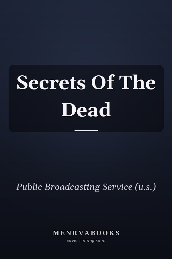 Secrets Of The Dead