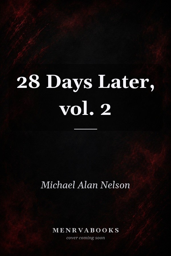 28 Days Later, vol. 2