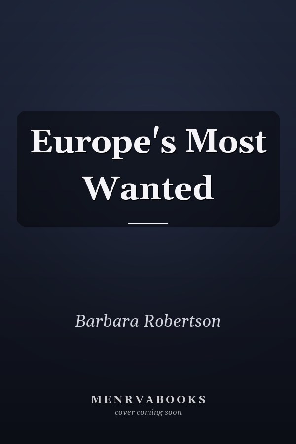 Europe's Most Wanted