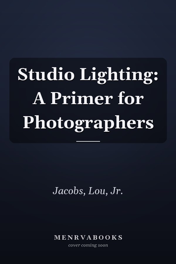 Studio Lighting: A Primer for Photographers