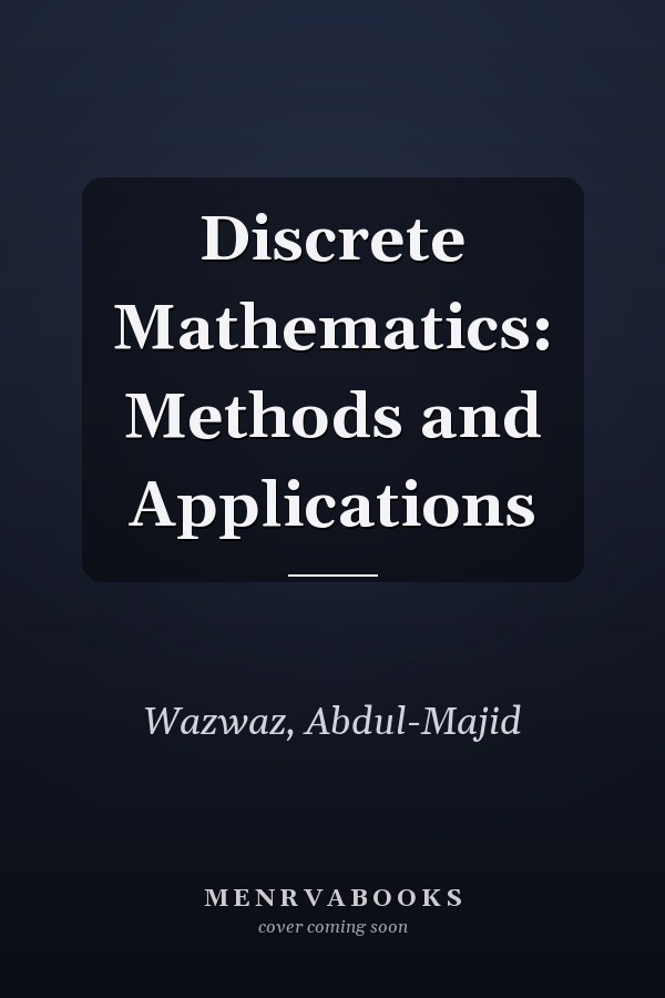Discrete Mathematics: Methods and Applications