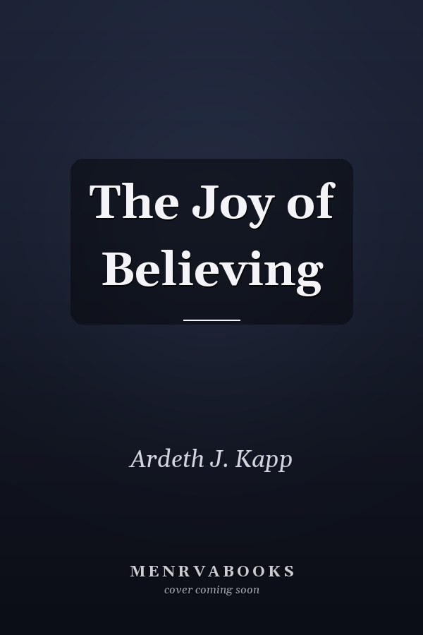 The Joy of Believing