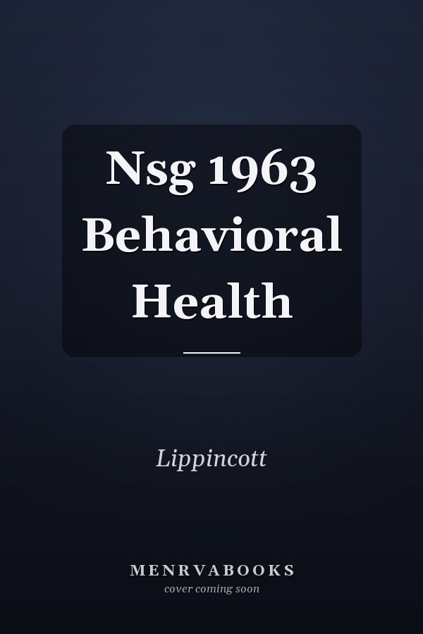 Nsg 1963 Behavioral Health