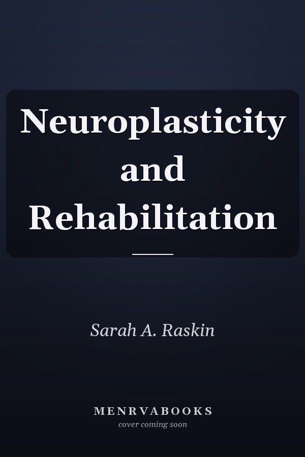 Neuroplasticity and Rehabilitation