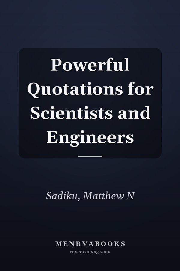 Powerful Quotations for Scientists and Engineers