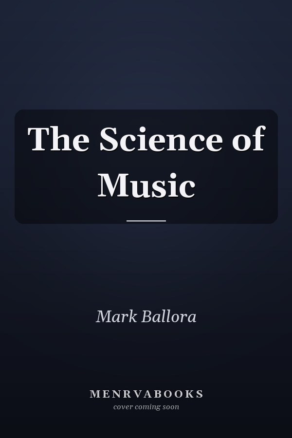 The Science of Music