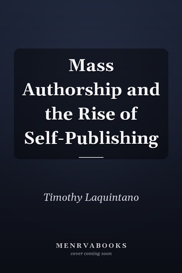 Mass Authorship and the Rise of Self-Publishing