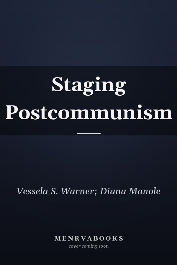 Staging Postcommunism
