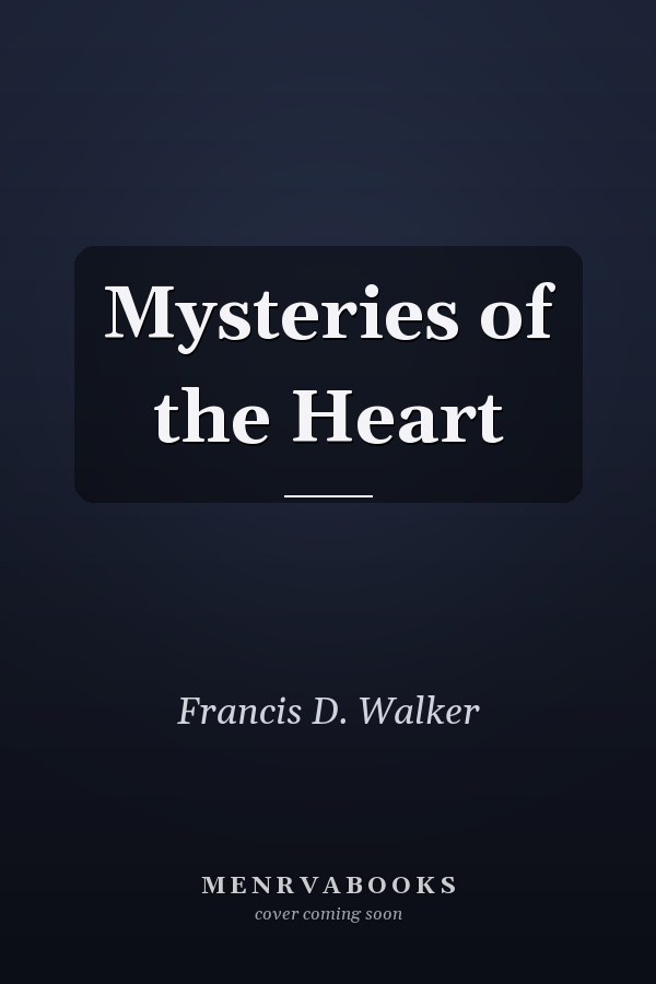 Mysteries of the Heart