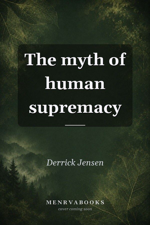 The myth of human supremacy