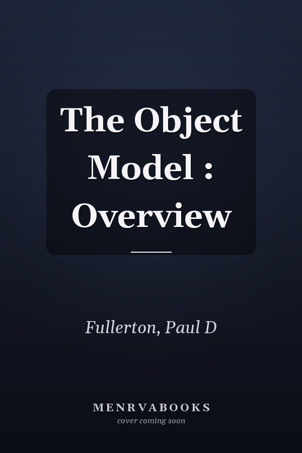 The Object Model : Overview