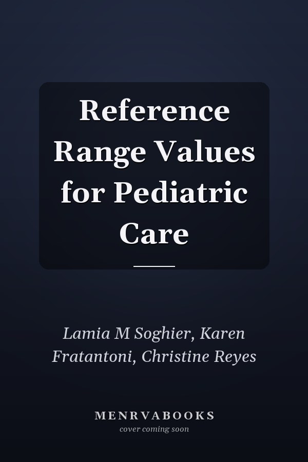 Reference Range Values for Pediatric Care