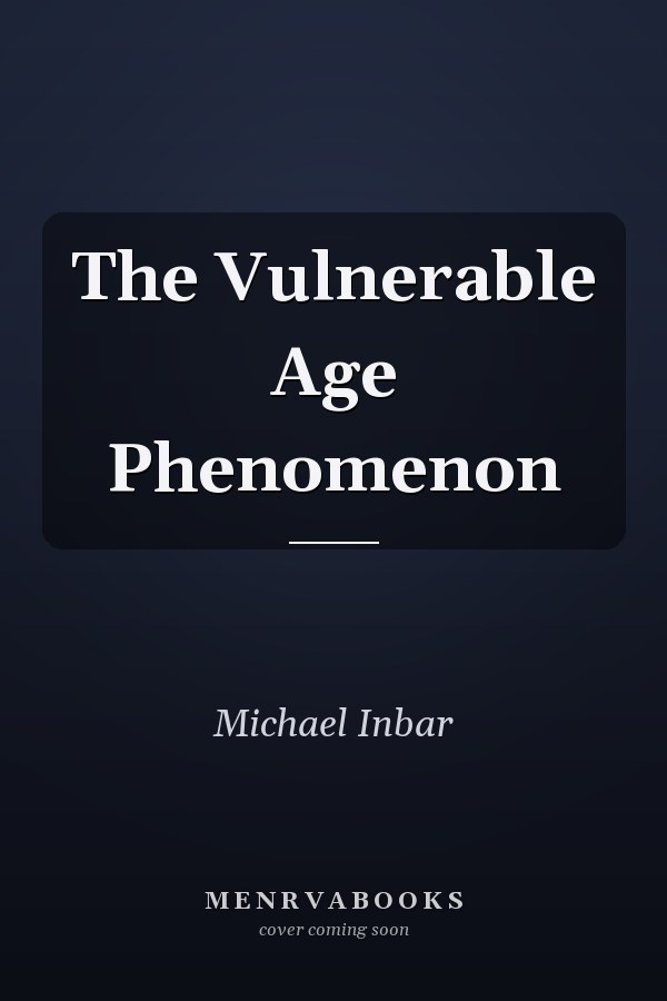 The Vulnerable Age Phenomenon