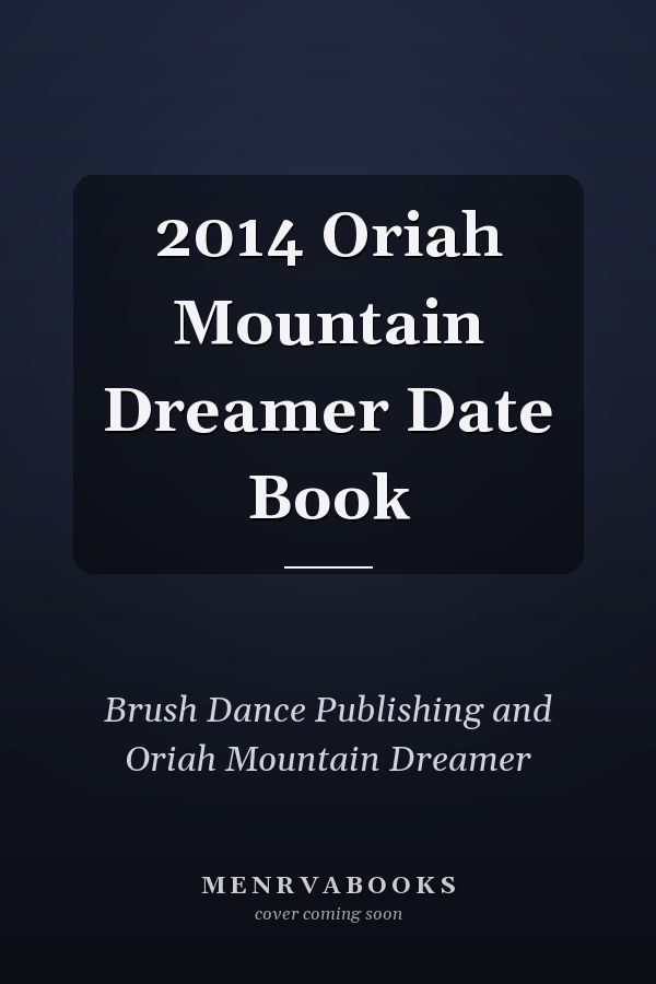 2014 Oriah Mountain Dreamer Date Book