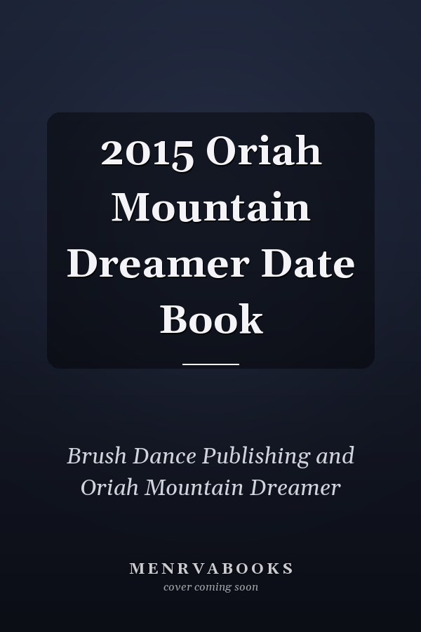 2015 Oriah Mountain Dreamer Date Book