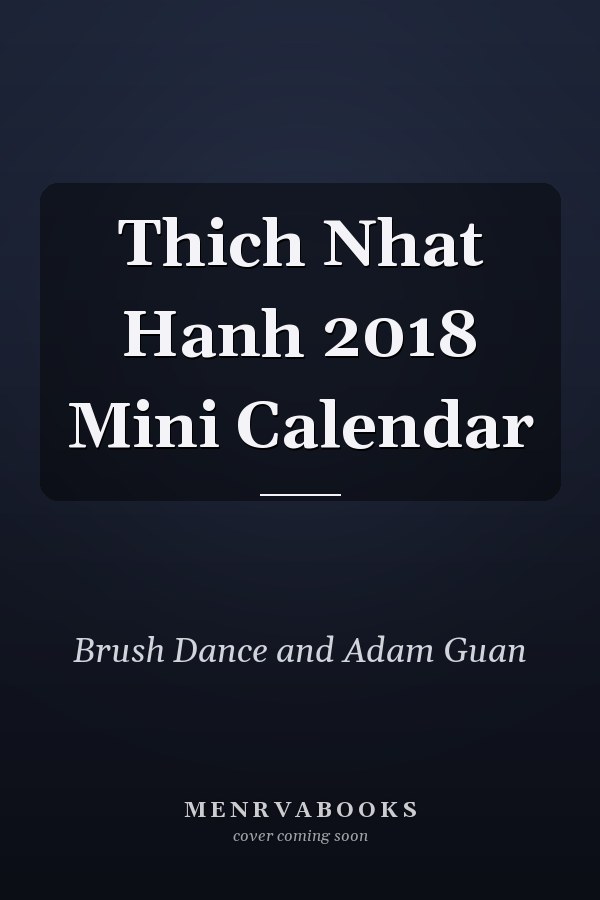 Thich Nhat Hanh 2018 Mini Calendar
