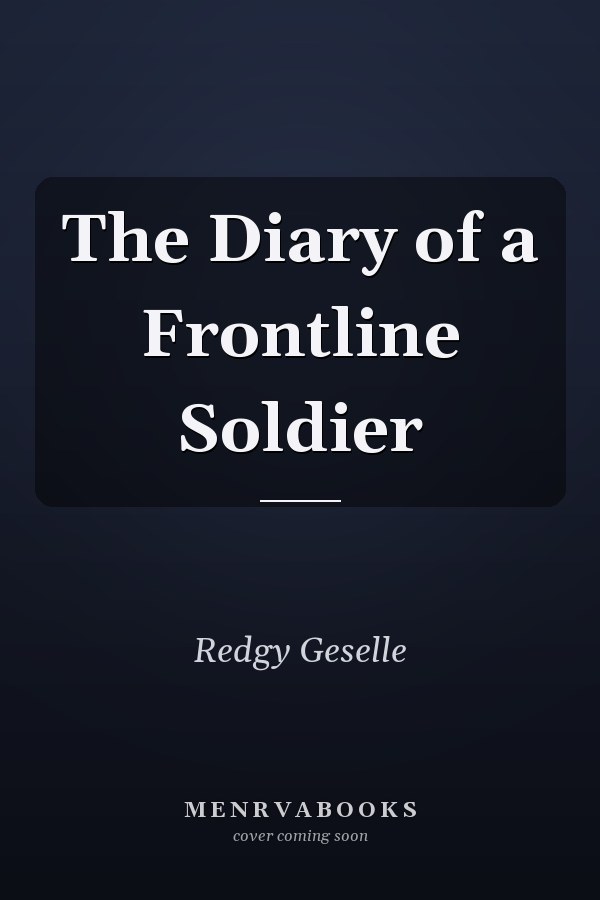 The Diary of a Frontline Soldier