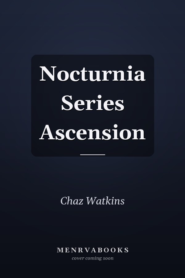 Nocturnia Series Ascension