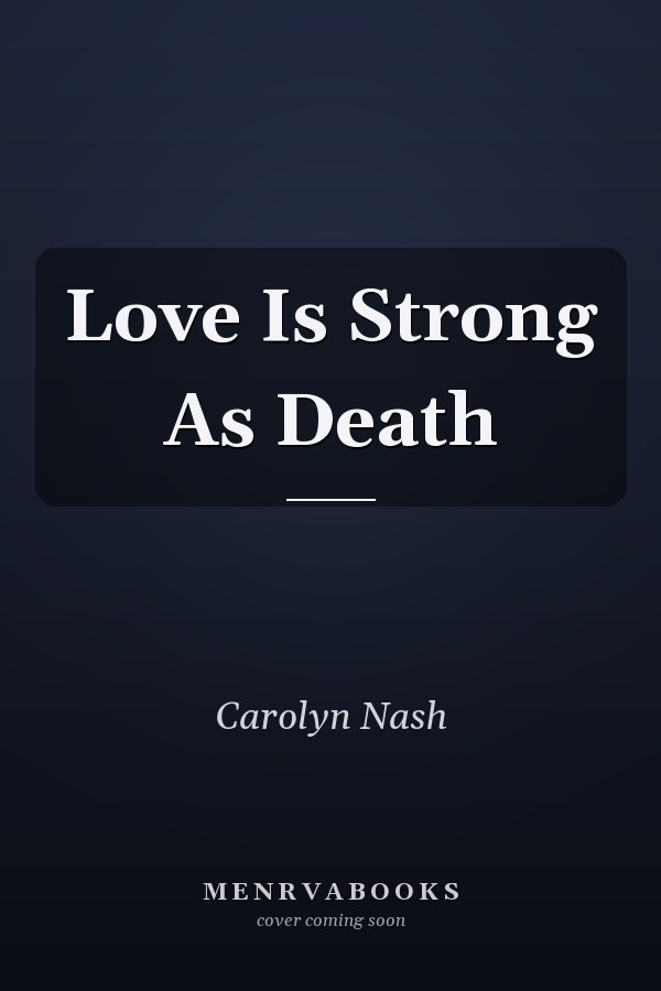 Love Is Strong As Death