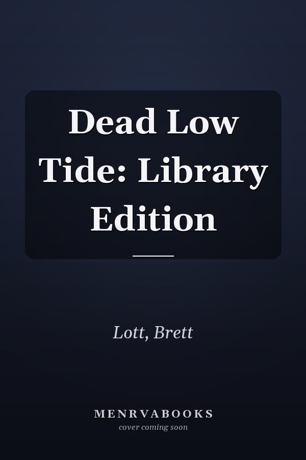 Dead Low Tide: Library Edition