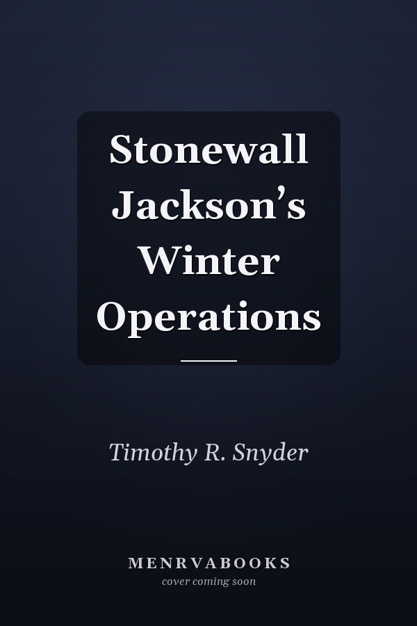 Stonewall Jackson’s Winter Operations