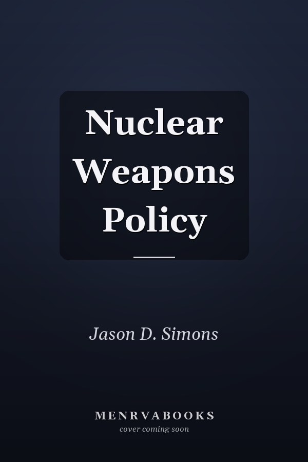 Nuclear Weapons Policy