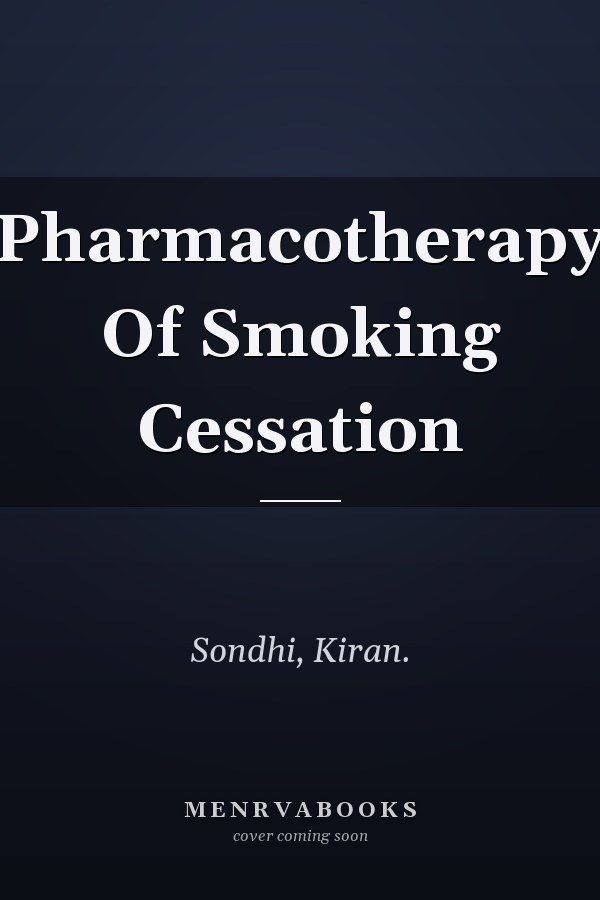 Pharmacotherapy Of Smoking Cessation