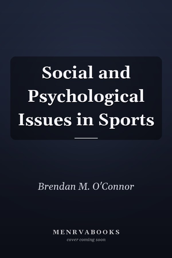Social and Psychological Issues in Sports