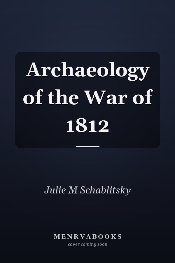 Archaeology of the War of 1812