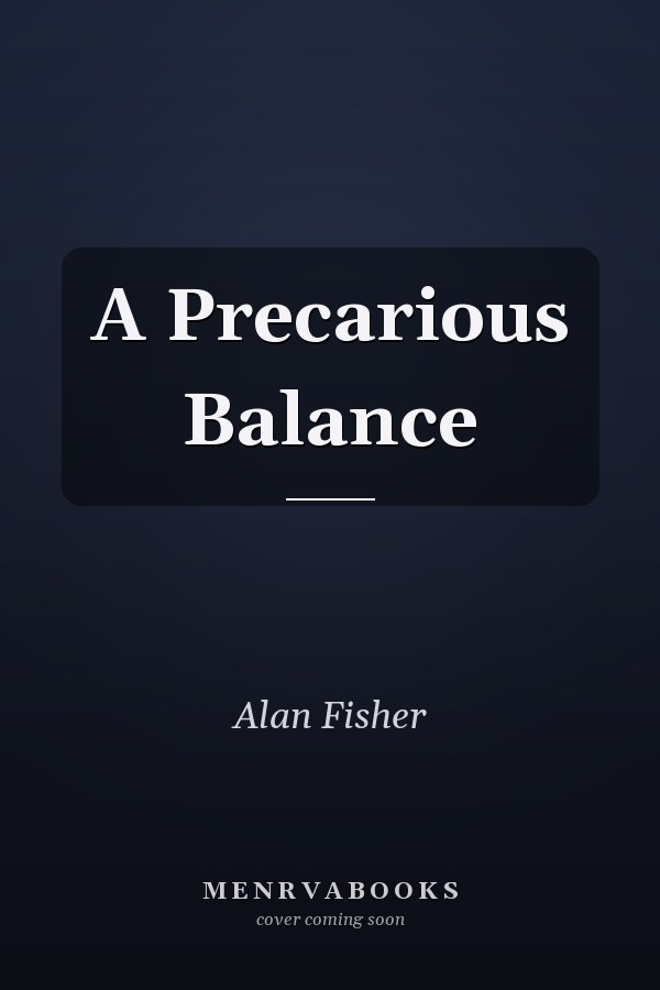 A Precarious Balance