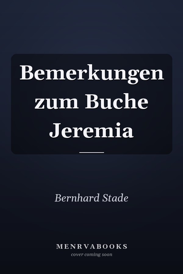 Bemerkungen zum Buche Jeremia