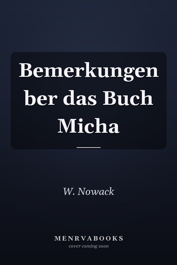 Bemerkungen ber das Buch Micha