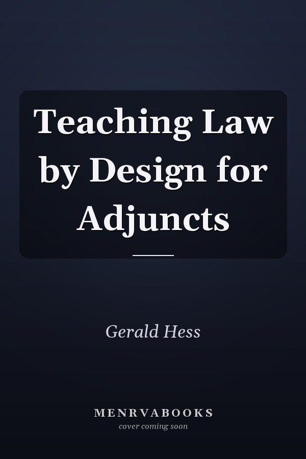 Teaching Law by Design for Adjuncts