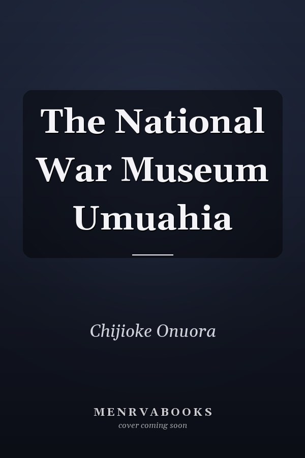 The National War Museum Umuahia