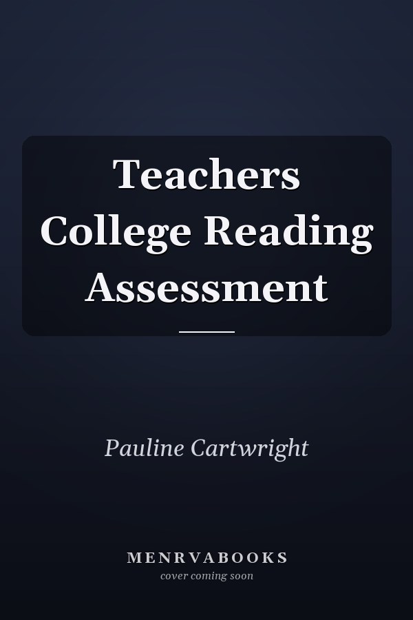 Teachers College Reading Assessment