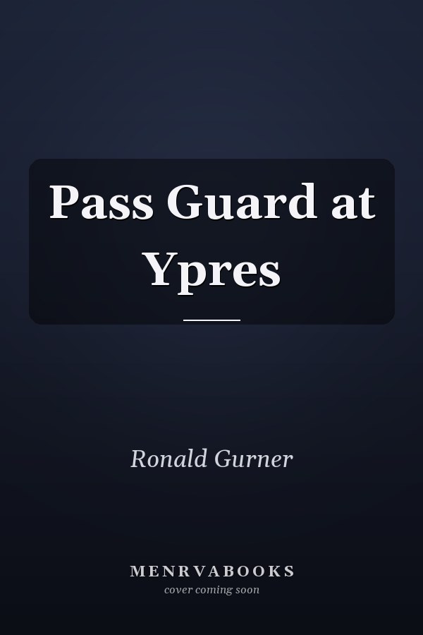 Pass Guard at Ypres
