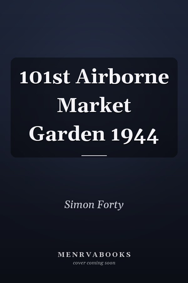 101st Airborne Market Garden 1944