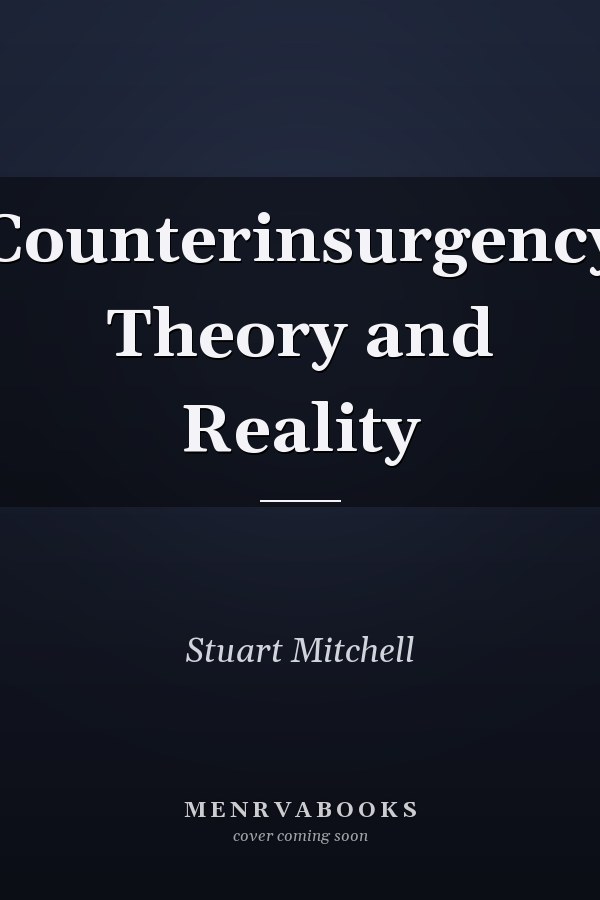 Counterinsurgency Theory and Reality