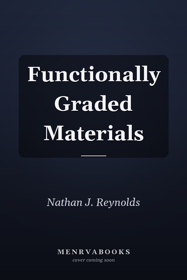 Functionally Graded Materials