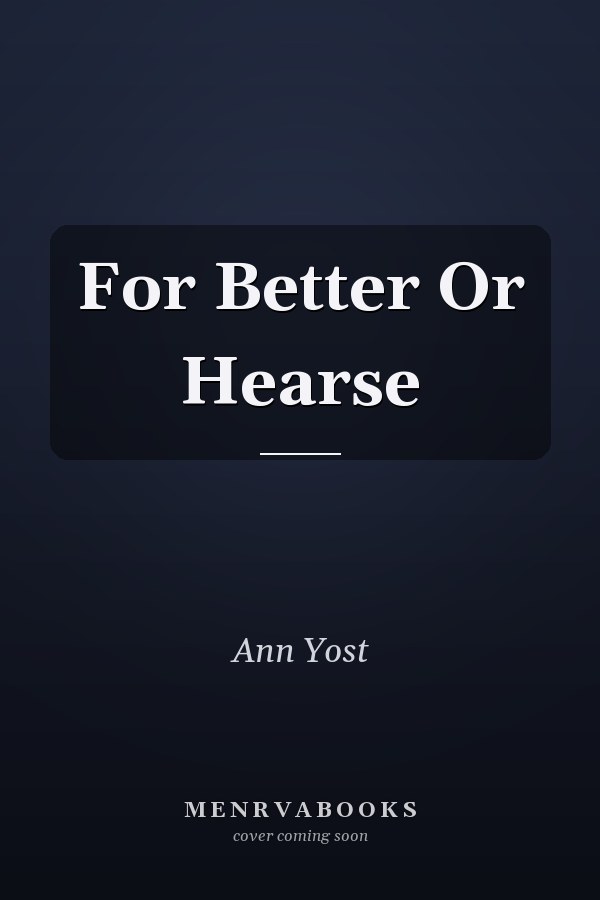 For Better Or Hearse